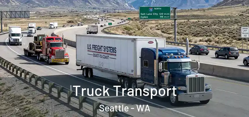 Truck Transport Seattle - WA